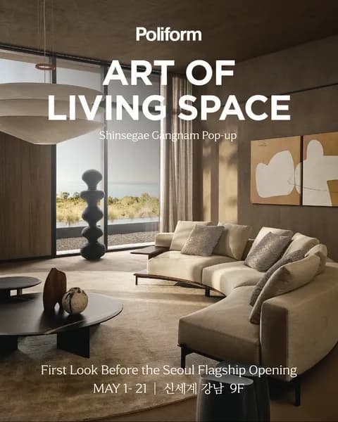 Poliform - ART OF LIVING SPACE Pop-up Gangnam #3