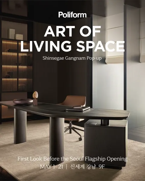 Poliform - ART OF LIVING SPACE Pop-up Gangnam #5